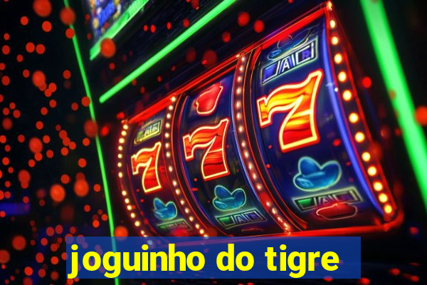 joguinho do tigre